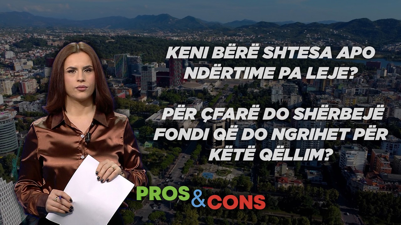 Keni bërë shtesa apo ndërtime pa leje? Për çfarë do shërbejë Fondi që do ngrihet për këtë qëllim?