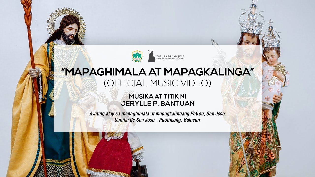 Mapaghimala At Mapagkalinga (Official Song & Music Video)