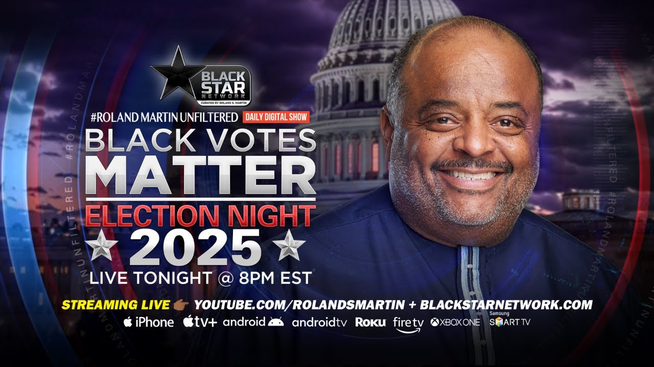 #BlackVotesMatter Election Night 2025 | #RolandMartinUnfiltered