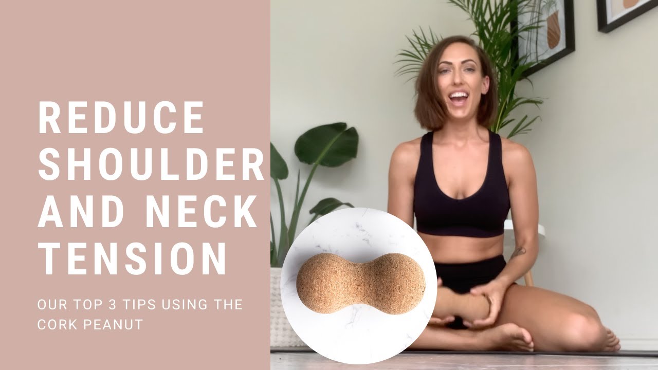 How To Reduce Shoulder And Neck Tension Using The Cork Peanut