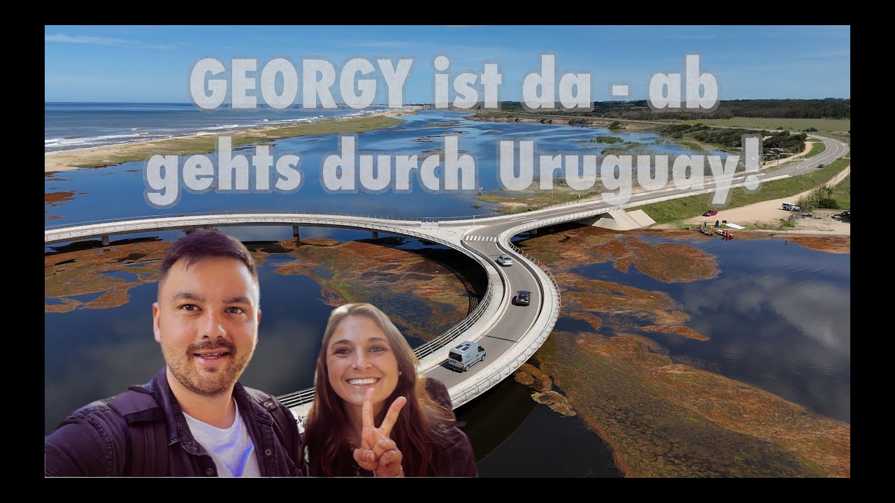 Georgy ist da - ab gehts durch #Uruguay!