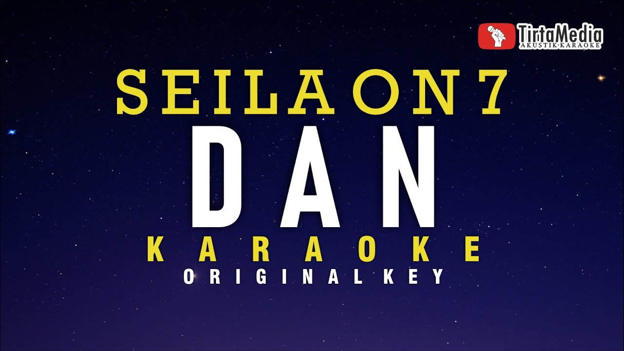 dan - sheila on 7 (karaoke)