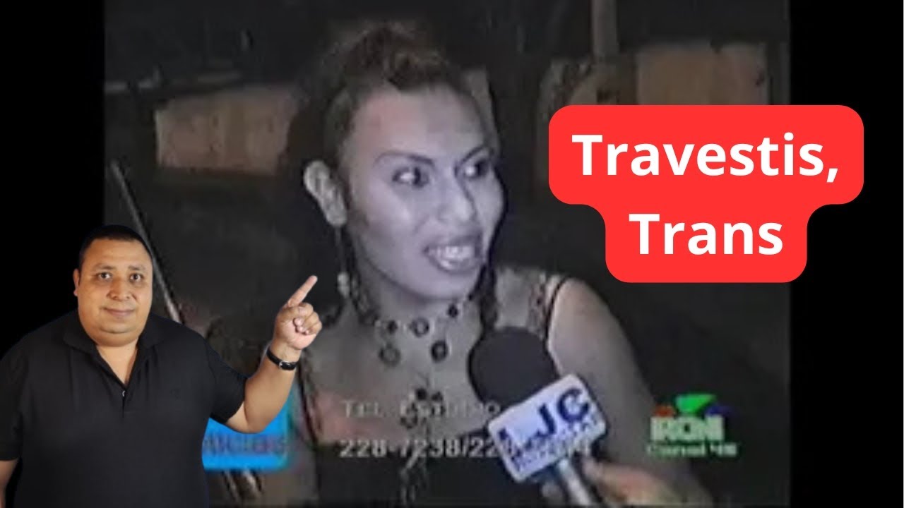 TRAVESTIS y transexuales en prostitución en Tegucigalpa, Honduras.