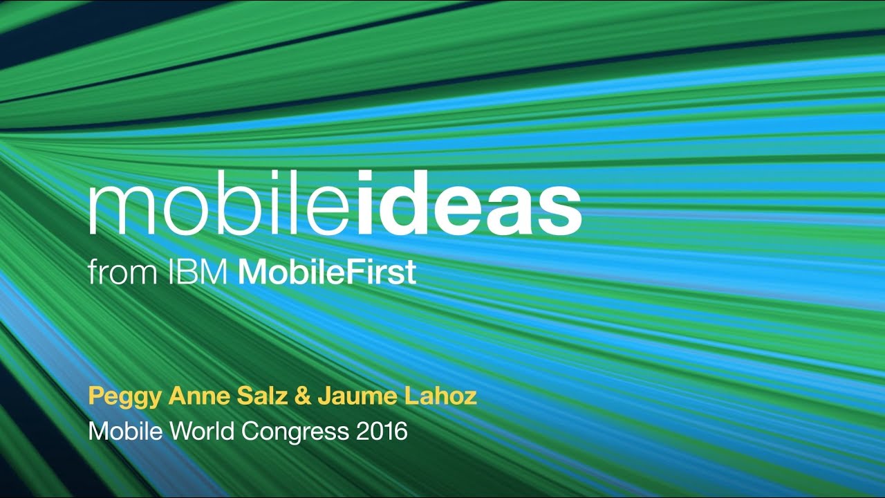 IBM MobileFirst: Vamos al MWC! With Peggy Anne Salz and Jaume Lahoz
