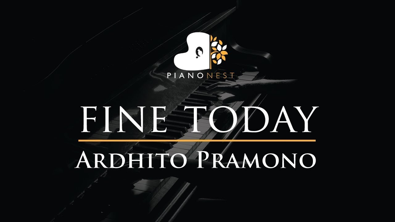 Ardhito Pramono - fine today - Piano Karaoke Instrumental Cover with Lyrics