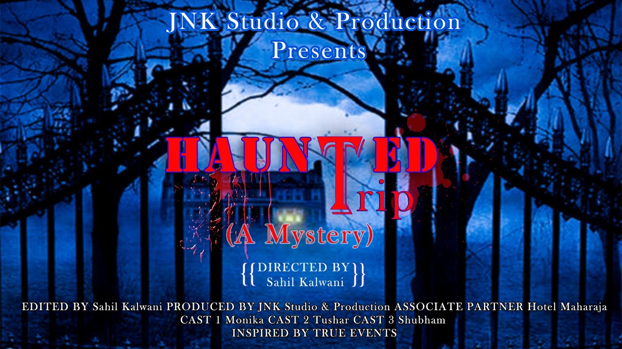 Haunted trip - A Mystery l Horror Suspense Film l Based on True incident l 2020 l Short Horror