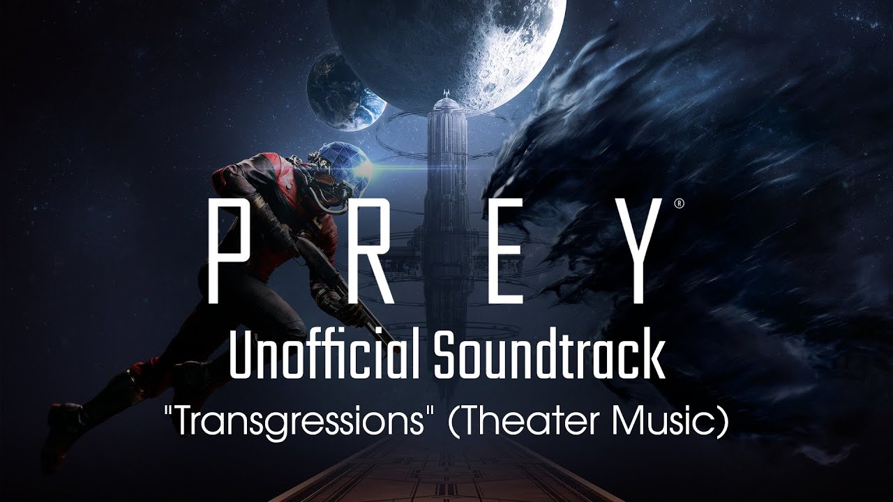 [Prey Soundtrack] Theater 
