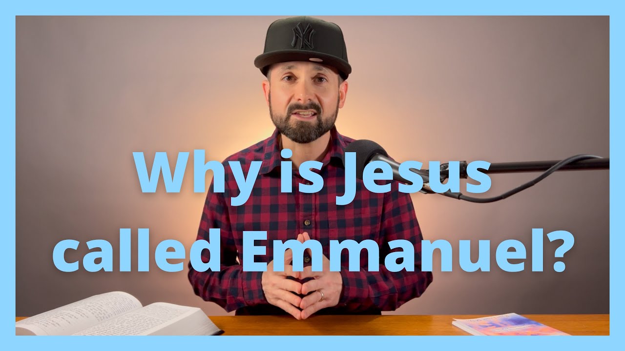 Why is Jesus called Emmanuel? (It might surprise you)