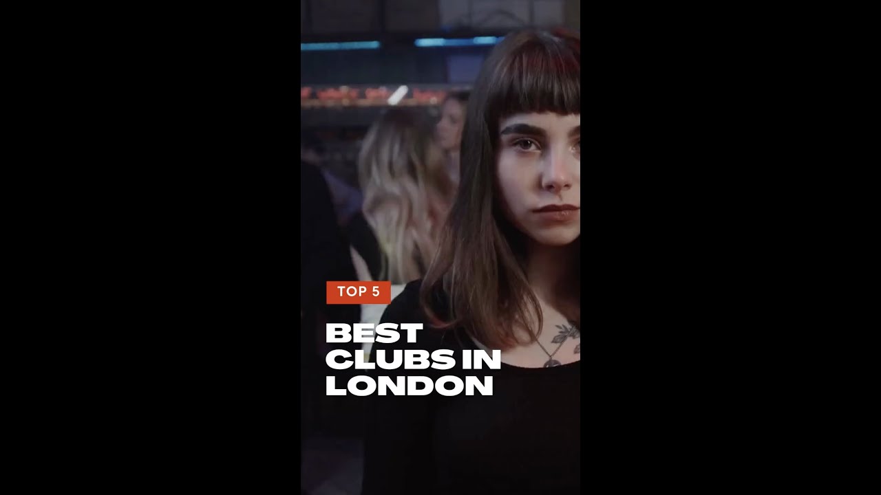 Best Clubs in London - Top 5 | Nightlife & Clubbing - Best Spots