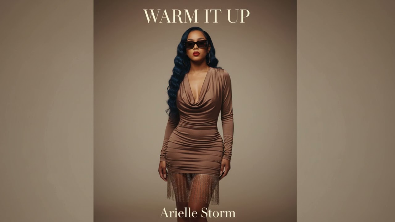 Arielle Storm — Warm It Up (Official Audio)