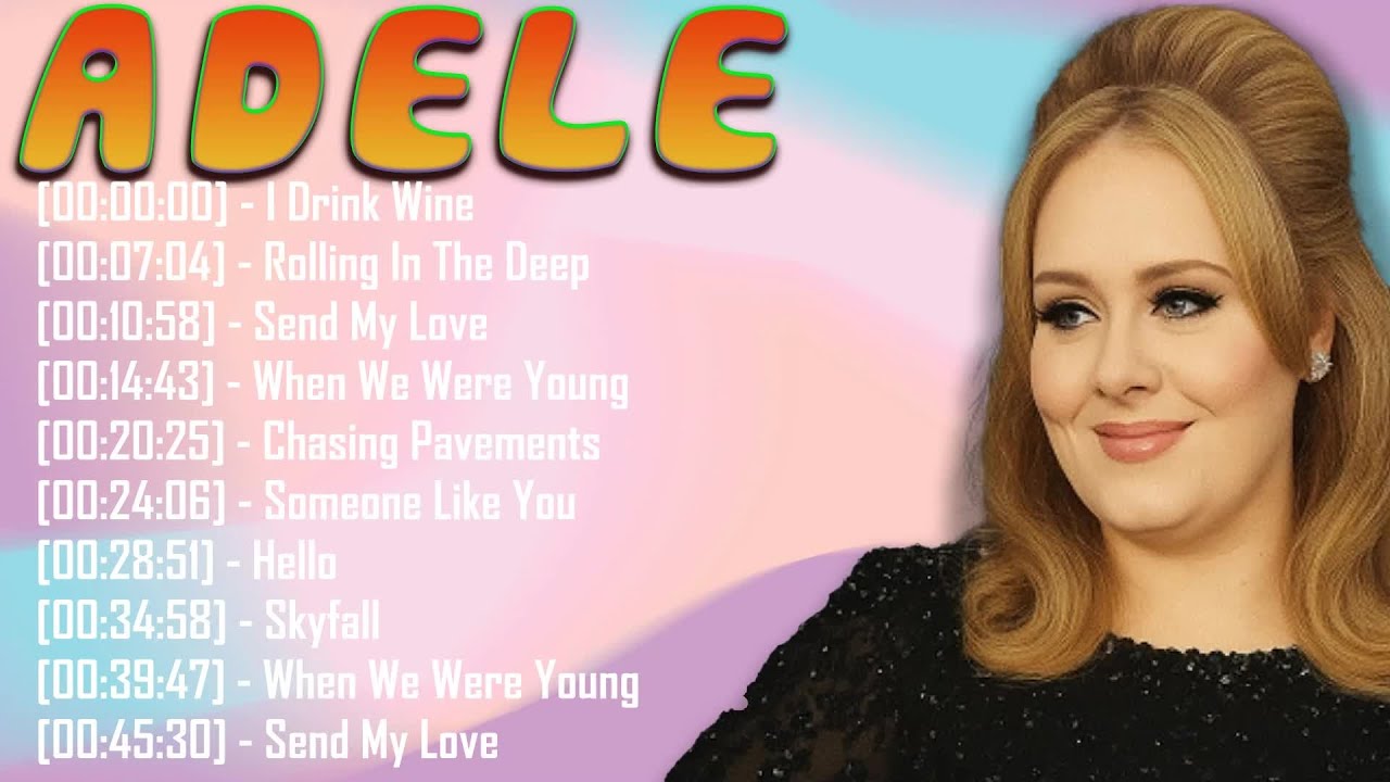 Adele Top Hits 2025 &ndash; Emotional Songs