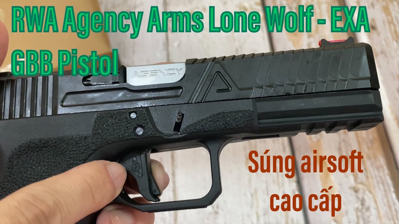 RWA | Agency Arms x Lone Wolf - EXA GBB Pistol S.ú.n.g Airsoft Cao Cấp | Sói Tuyết Airsoft