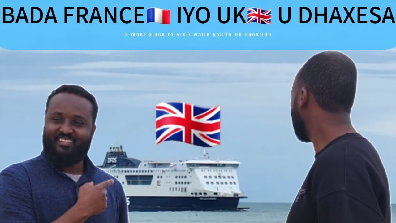 Waxan booqday mesha laga raaco doonta France 🇫🇷 ila ingriiska 🇬🇧
