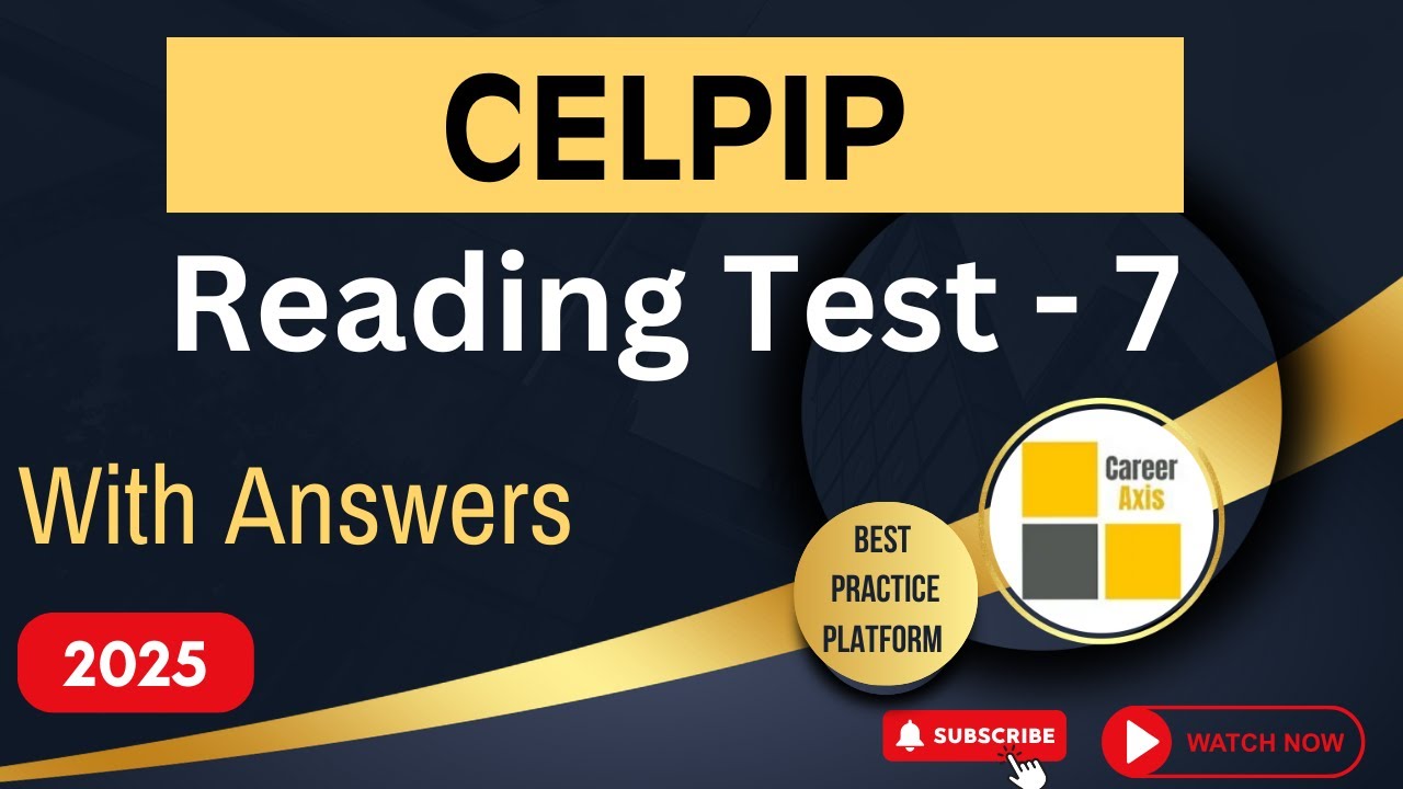 Celpip Reading Mock Test - 7 | Celpip Reading Practice Test With Answers - 2025