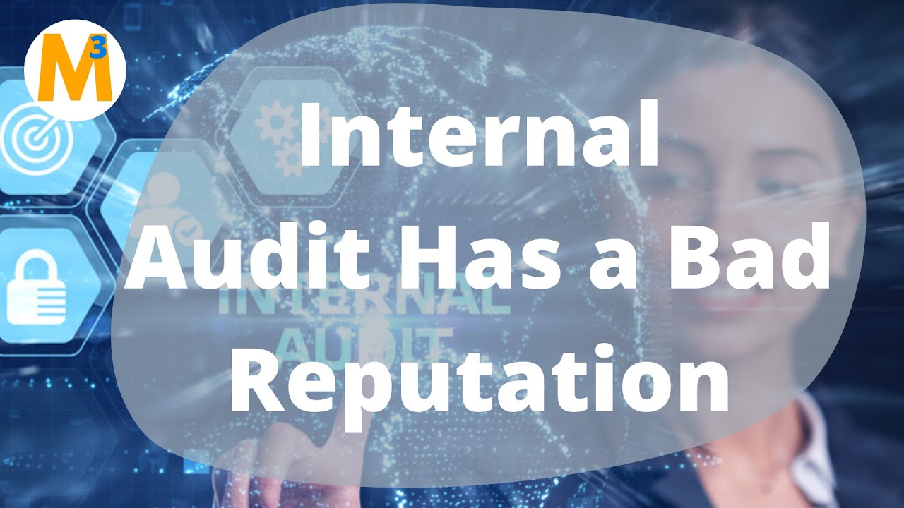 Internal Audit Has a Bad Reputation