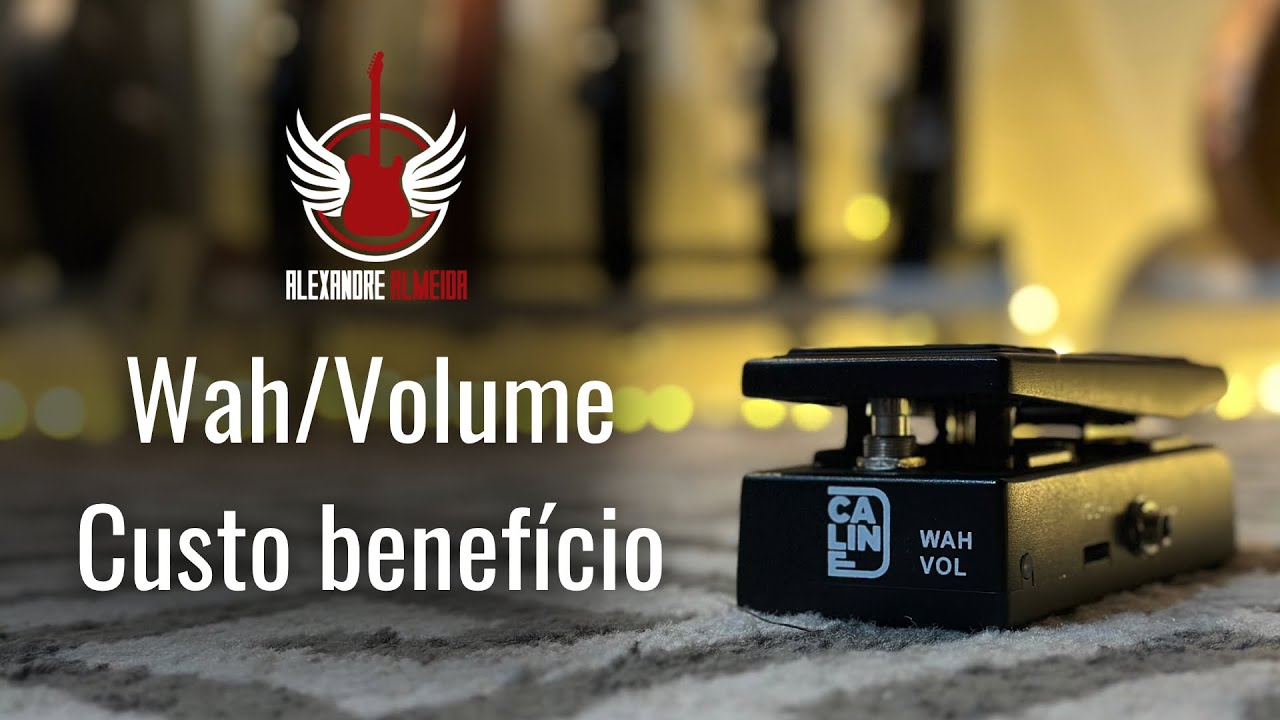 Wah/Volume Caline - (Review + Dicas)