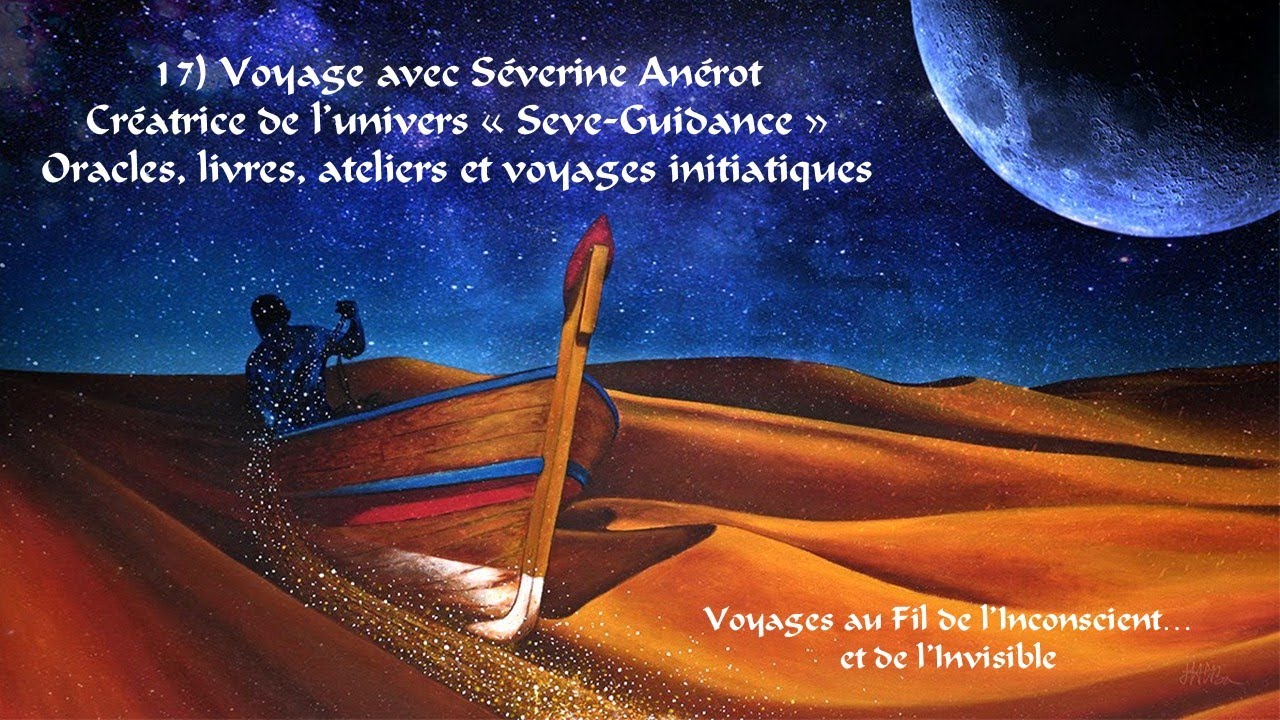 17) Voyage avec Séverine Anérot, créatrice de l’univers « Seve-Guidance »