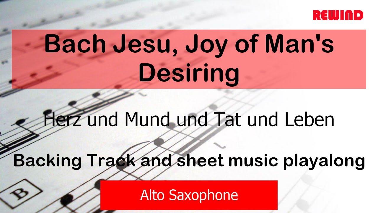 Jesu, Joy of Man's Desiring : Bach : Alto Sax Playalong Backing Track
