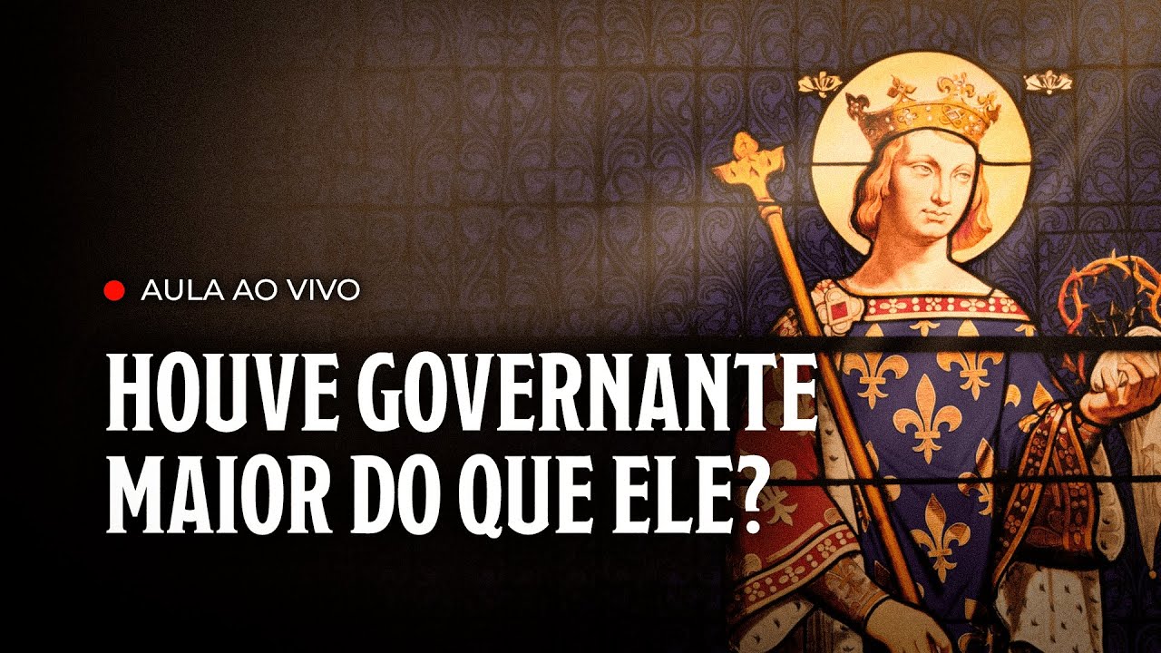 Live especial: Dia de São Luís, Rei da França