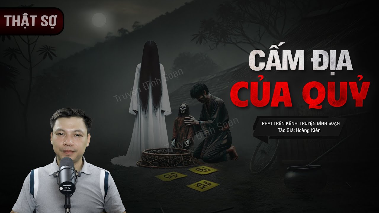 CẤM ĐỊA CỦA QUỶ - Nghe truyện ma MO LỘC LUYỆN QUỶ MC Đình Soạn diễn đọc