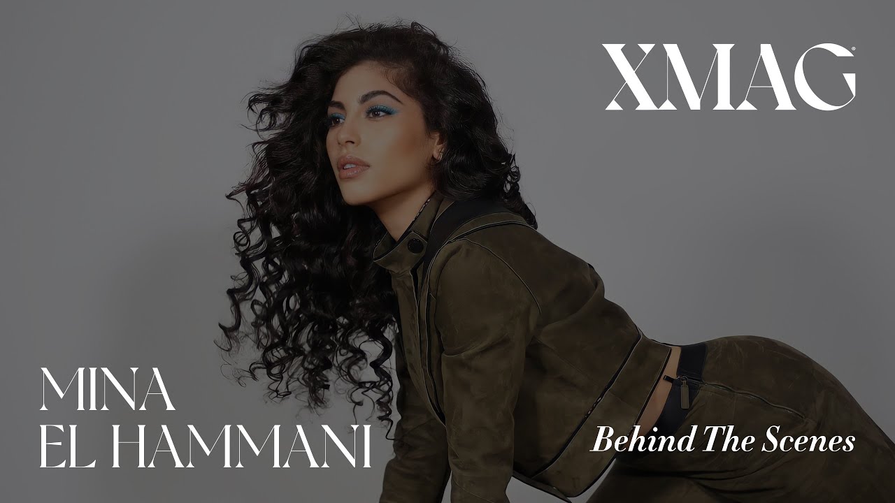 Mina El Hammani | Behind the Scenes | XMAG #SpecialIssue, Enero-Febrero 2021