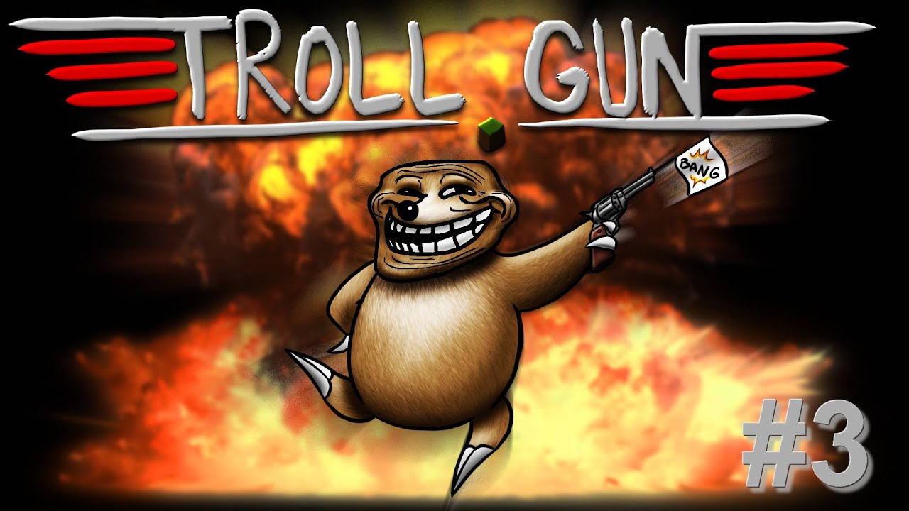 Troll Gun - Team Gargarismod - C KI LE TOPE ? #3