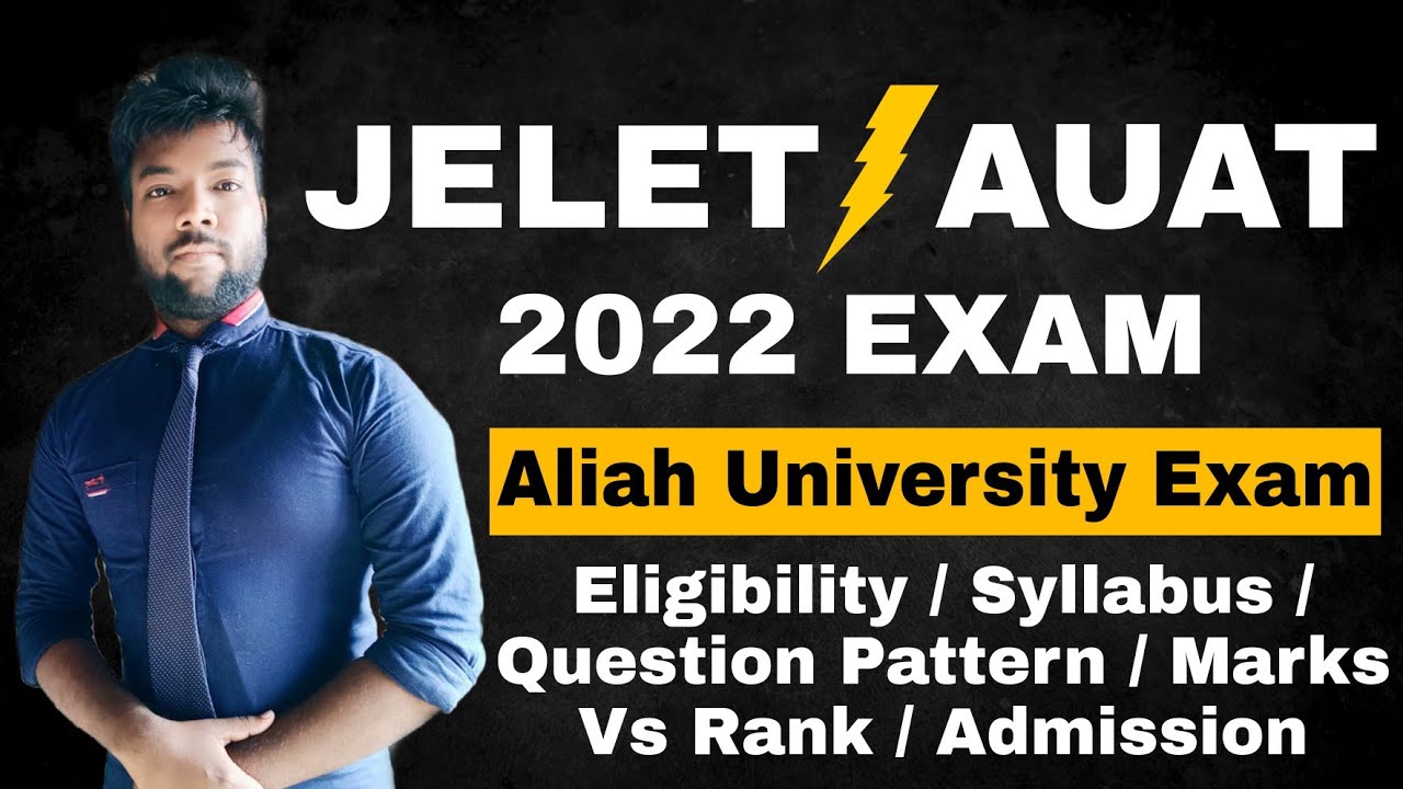 JELET Vs AUAT 2022 Exam | Eligibility, Syllabus, Question Pattern, Rank | How To Crack This Exam?