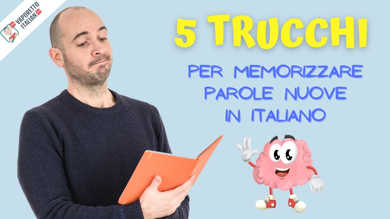 5 trucchi per MEMORIZZARE NUOVE PAROLE IN ITALIANO | Impara l'italiano con Francesco