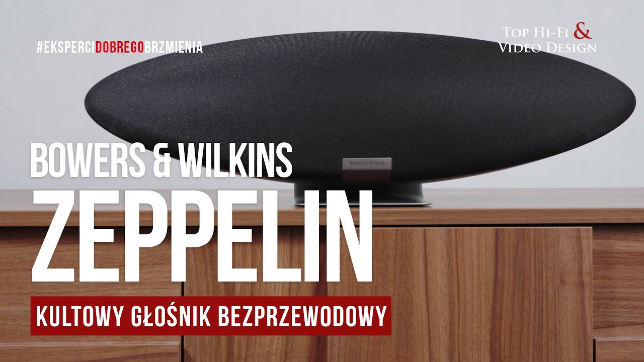 Bowers & Wilkins Zeppelin &ndash; kultowy głośnik bezprzewodowy | prezentacja Top Hi-Fi