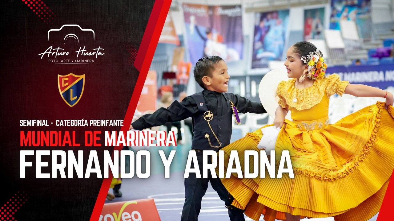 FERNANDO PAULINO Y ARIADNA VILLARREAL| SEMIFINAL MUNDIAL MARINERA 2026 CATEGORÍA PREINFANTE