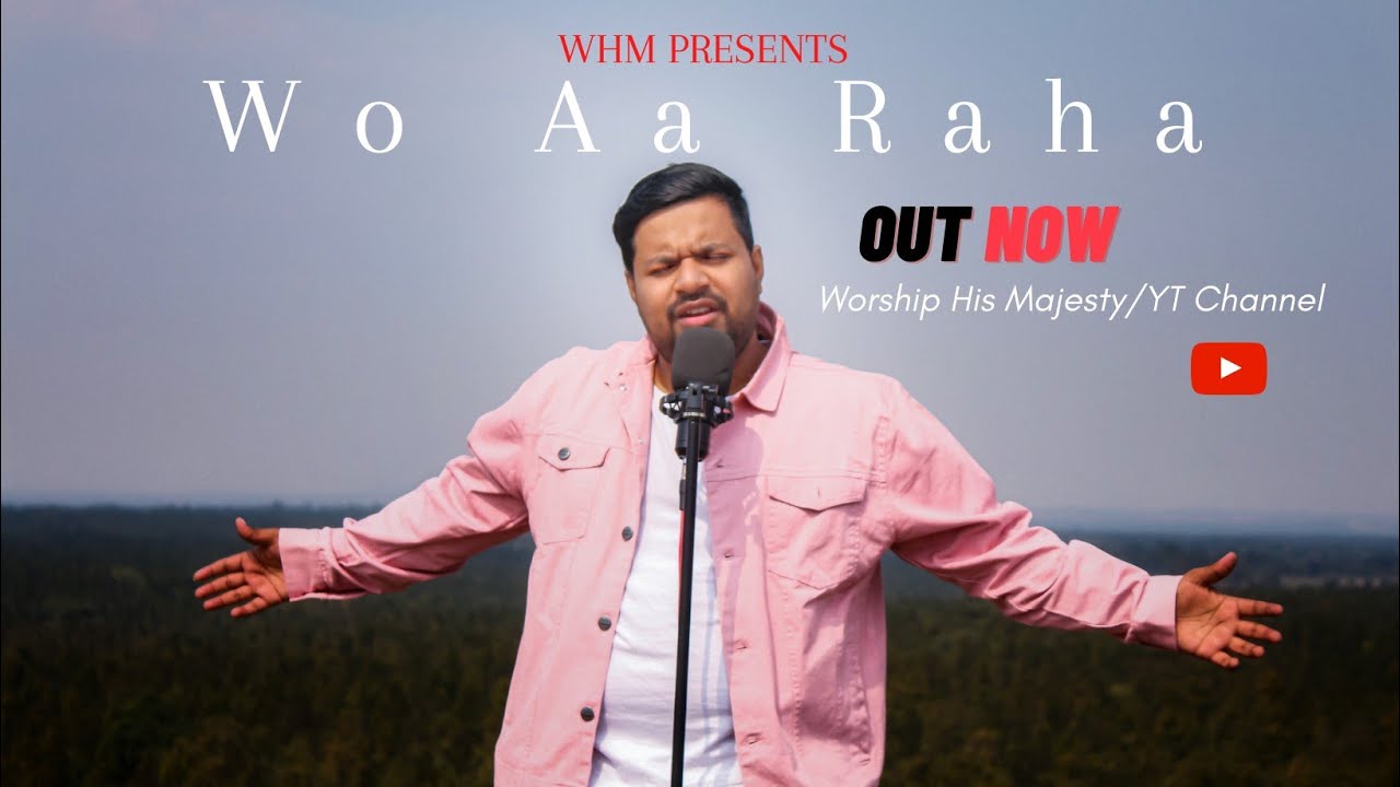 Wo Aa Raha | Majesty Richard Das FT. WHM | Written by Rev. Dr. Julius Ashok Shaw