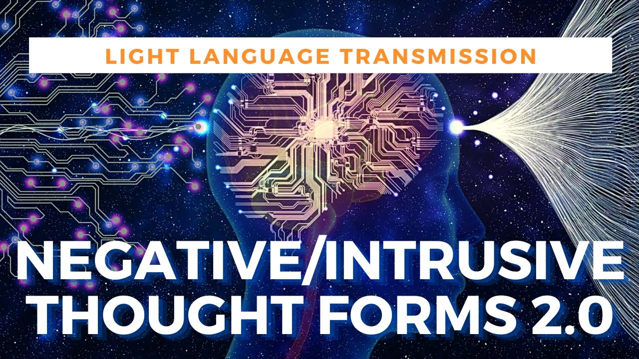 Light Language Negative/Intrusive Thought Forms 2.0(UPGRADED RE-UP) | QUANTUM & ALCHEMICAL HEALING |