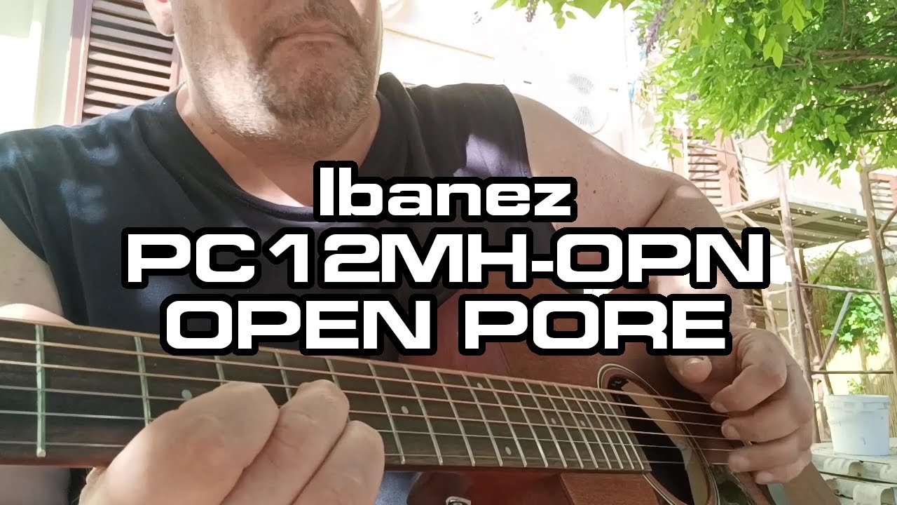 Ibanez PC12MH OPN