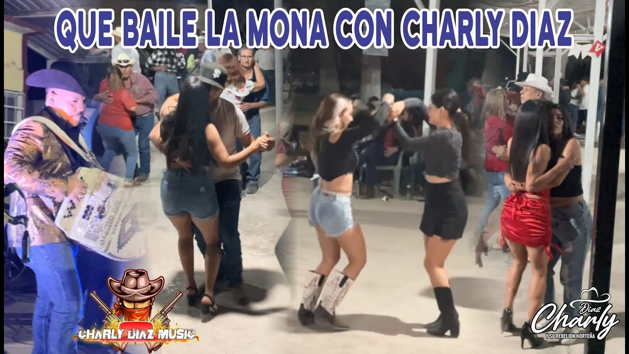 Que Baile La Mona Con Charly Diaz