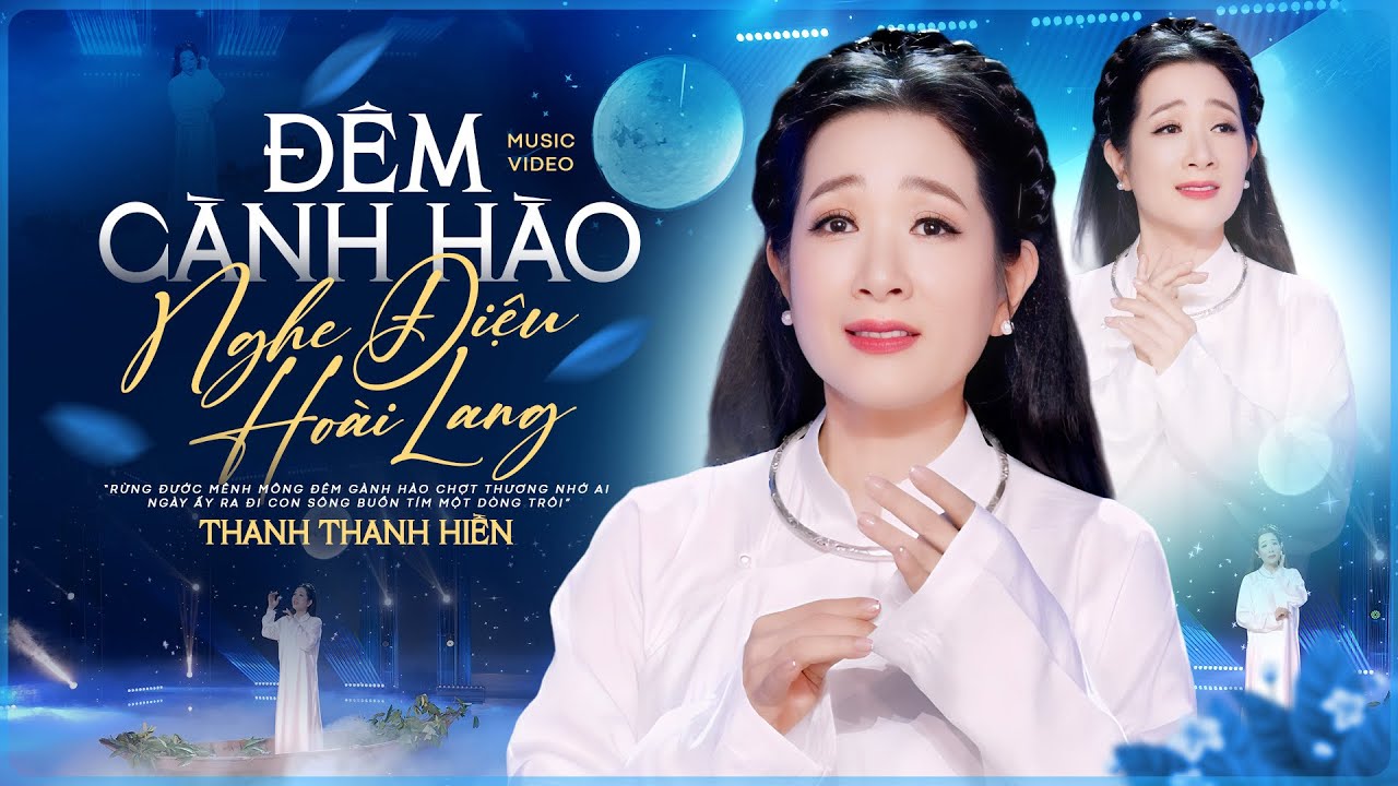 Đêm Gành Hào Nghe Điệu Hoài Lang - Thanh Thanh Hiền Cất Tiếng Hát Khiến Người Nghe Nổi Da Gà