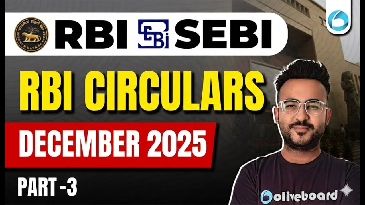 RBI Circulars | December 2025 | Part 3 | Finance Current Affairs | RBI Grade B | SEBI Grade A