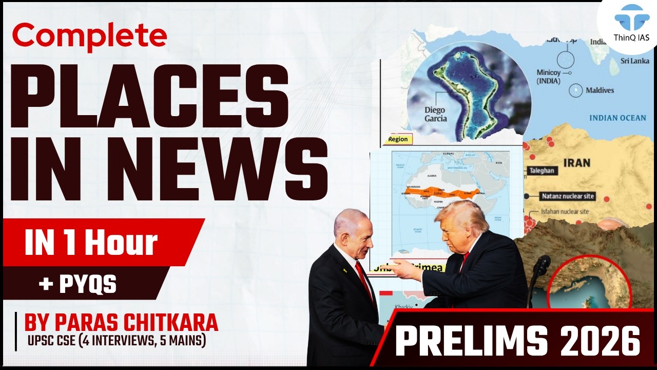 Complete Places in News UPSC Prelims 2026 with PYQs | One shot UPSC Mapping | Paras Chitkara