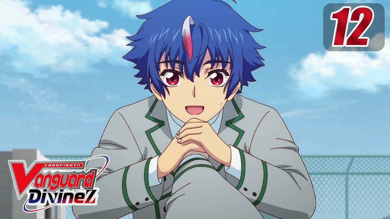 [Episode 12] CARDFIGHT!! VANGUARD Divinez - The Fated Moment