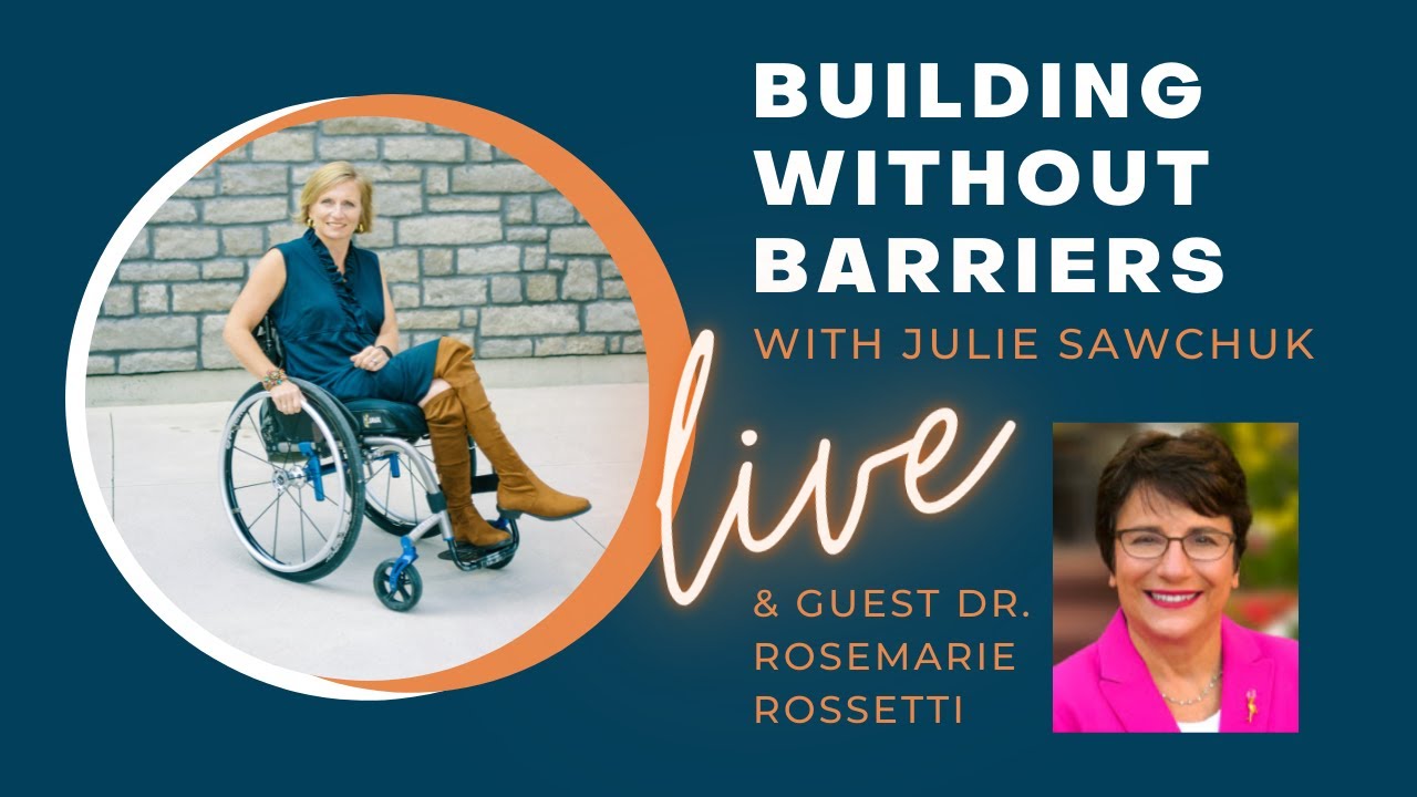 Julie Sawchuk chats with Dr. Rosemarie Rossetti about Accessible Kitchen Design & Construction