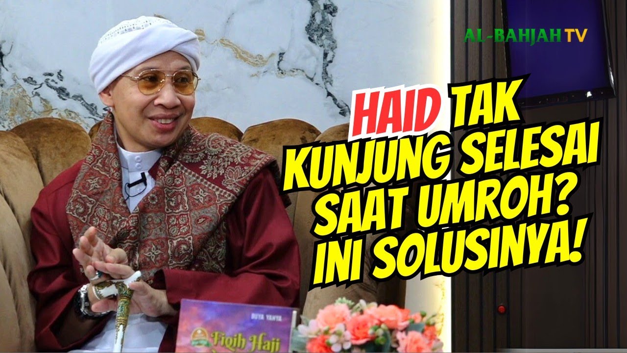 Jangan Panik‼️ Ini Solusi bagi Wanita Haid yang tak Berhenti selama Umroh! | Buya Yahya