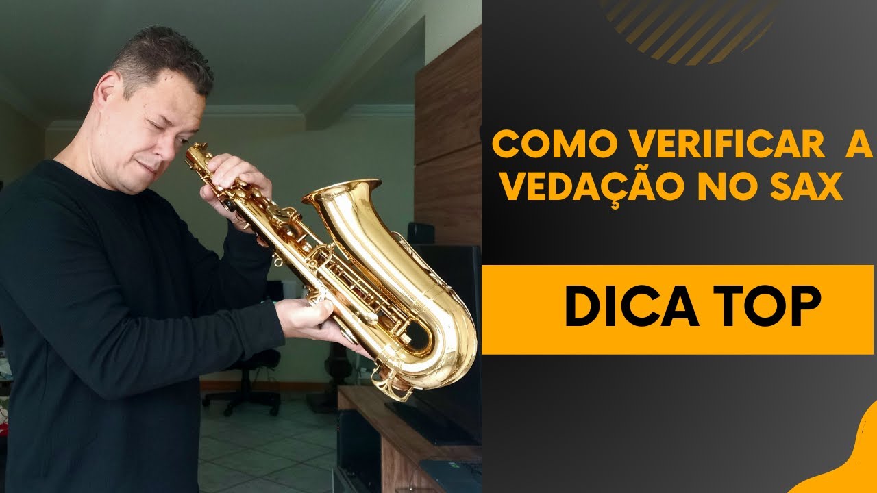 [DICA TOP] Como verificar a vedação do Sax