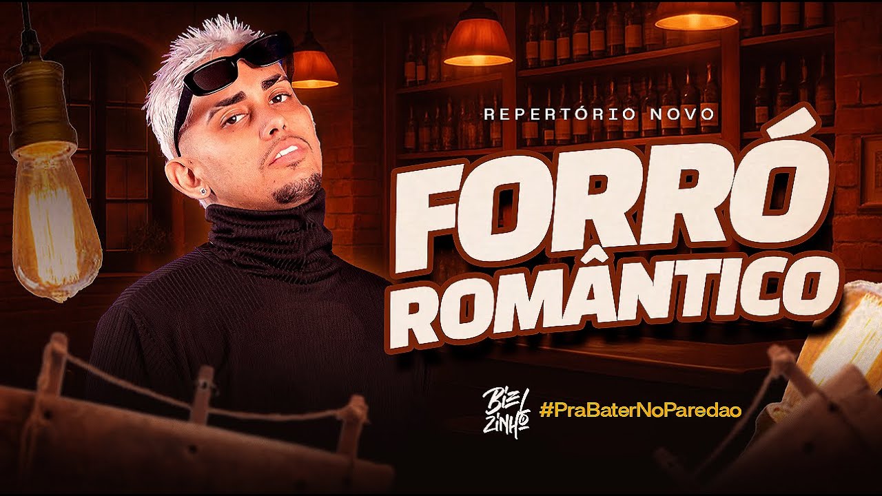 FORRÓ ROMÂNTICO ATUALIZADO - REPERTÓRIO NOVO PRA PAREDÃO- BIELZINHO FP