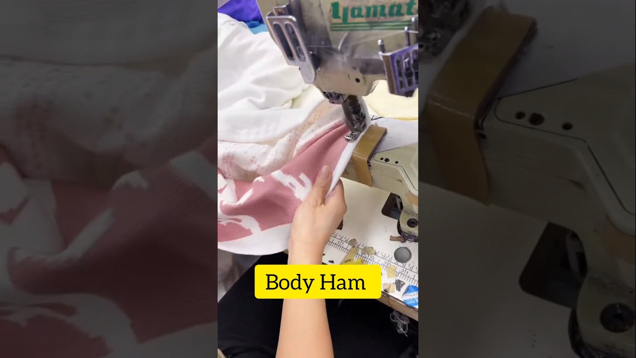 body Ham #garmentsknowledgebd #sewing #garmentsjob #machine #garments_ar_kaj_ki #garments