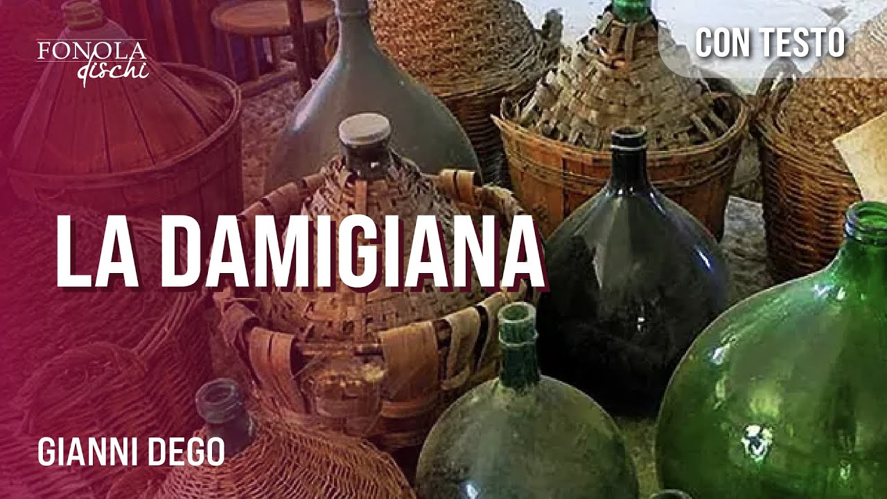 GIANNI DEGO - La damigiana (Video con Testo)