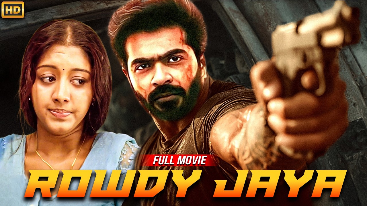 South Indian Superhit Action Movie - Full Movie - Hindi Dubbed - Silambarasan, Gopika - Rowdy Jaya