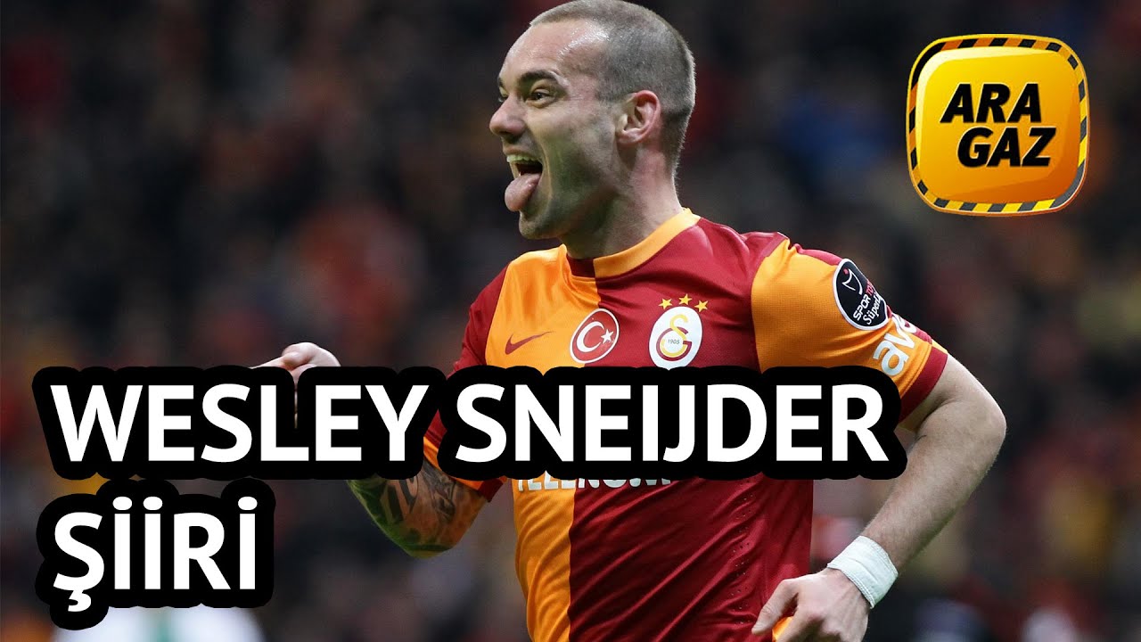 15 - ARAGAZ - Wesley Sneijder Şiiri