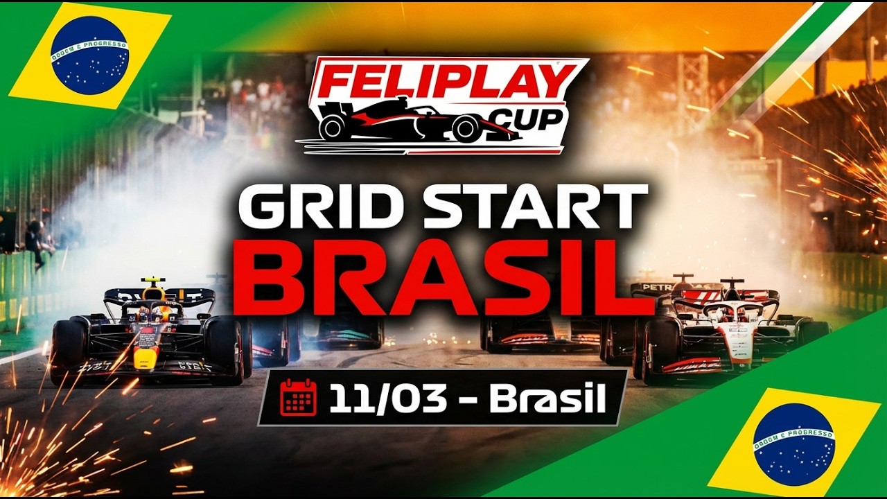 FELIPLAY CUP - GRID START 5ª TEMPORADA  - GP DO BRASIL