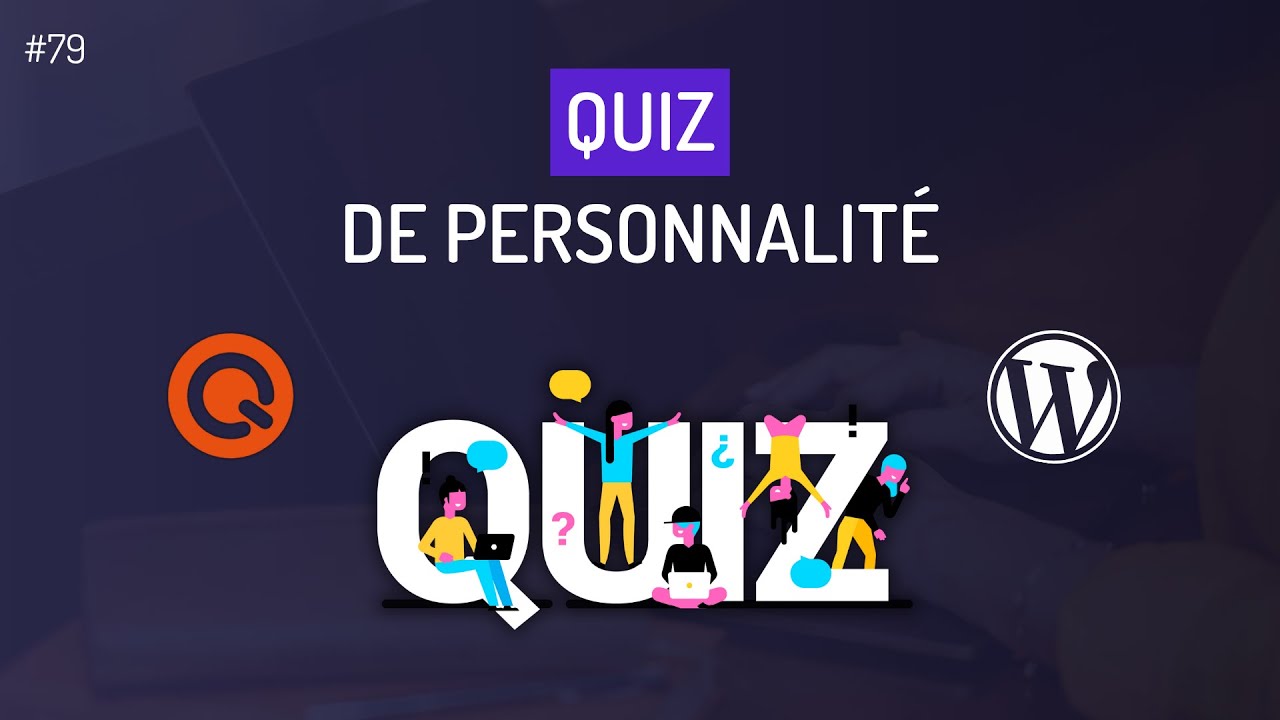 Comment créer un Quiz de personnalité sur WordPress ? (Quiz Maker)
