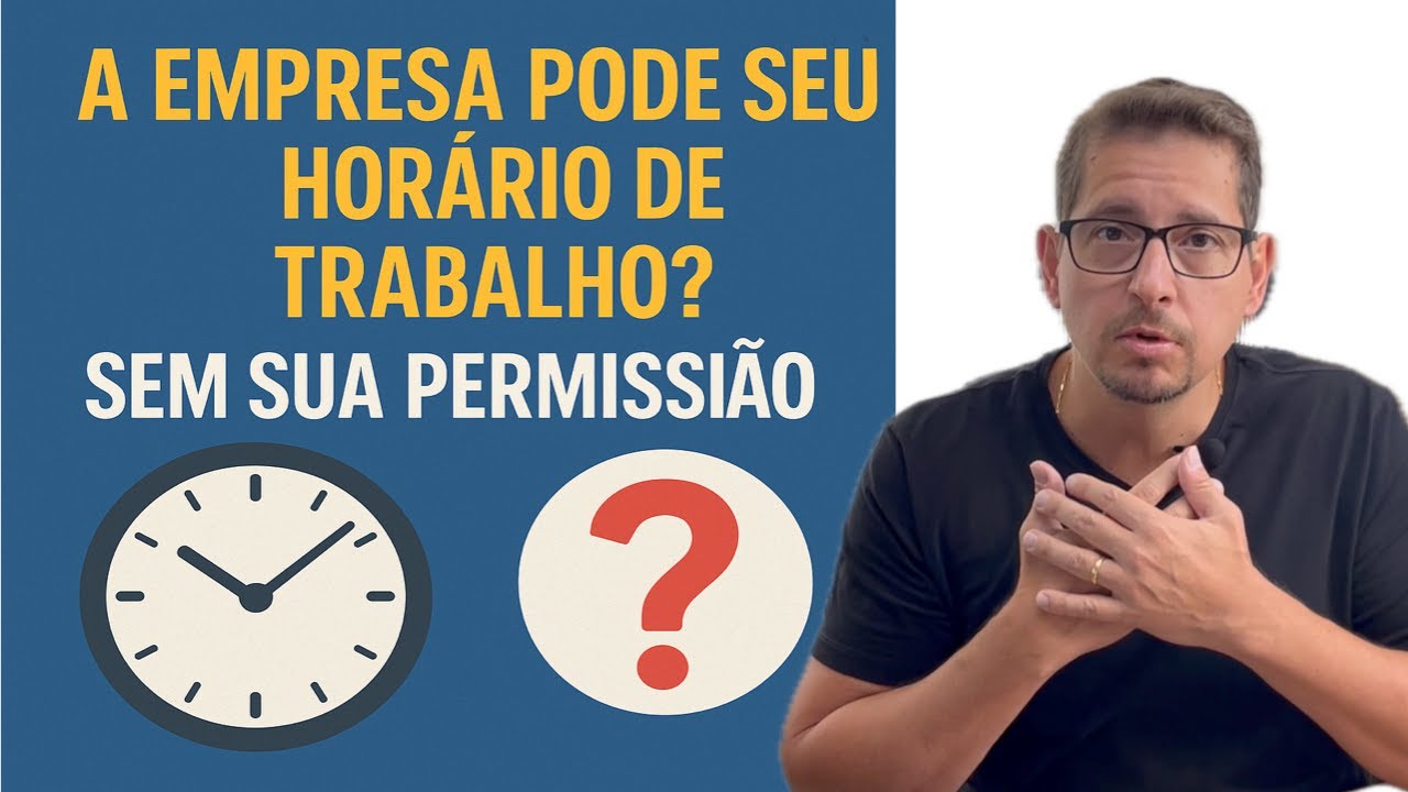A Empresa Pode Mudar Seu Horário de Trabalho Sem Sua Permissão? Entenda Seus Direitos! #bbadv