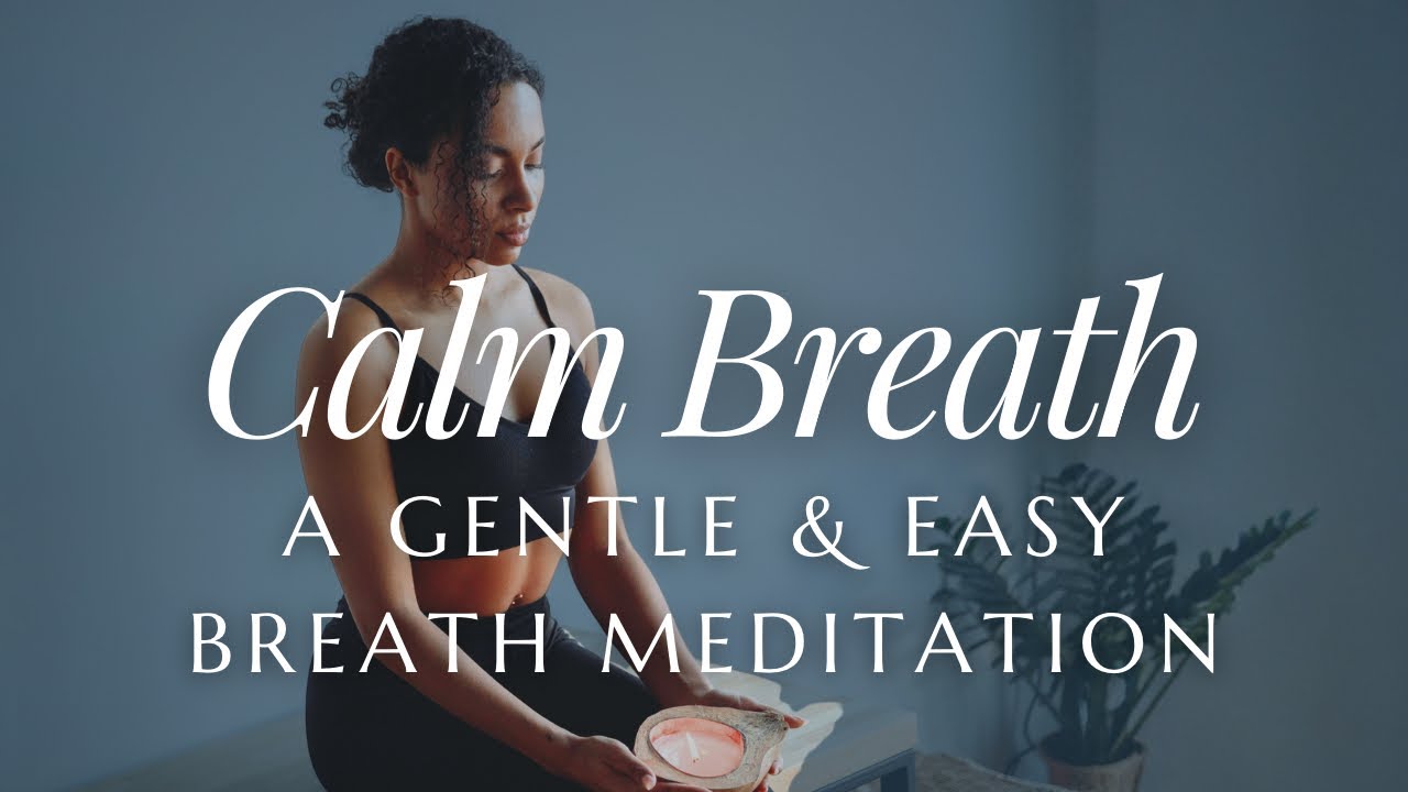 When You Feel Overwhelmed - A Gentle Breath Meditation